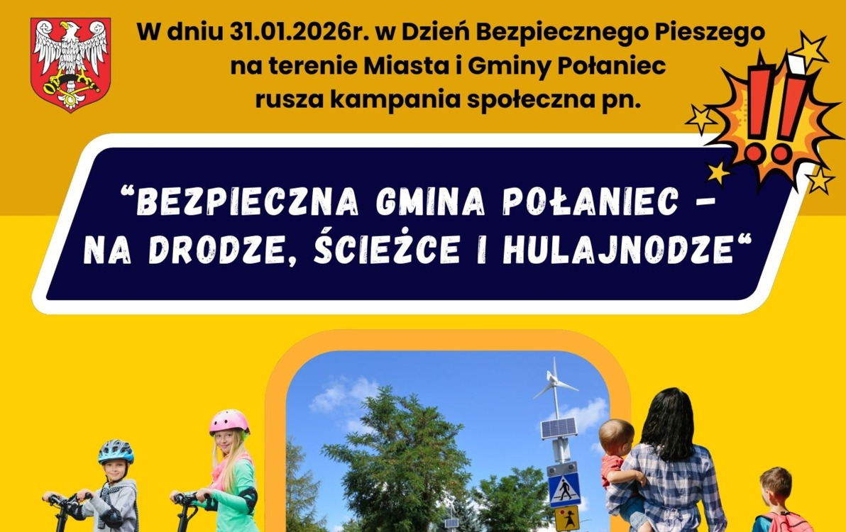 Zdjęcie do &ldquo;BEZPIECZNA GMINA POŁANIEC - NA DRODZE, ŚCIEŻCE I HULAJNODZE"