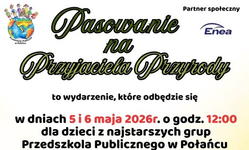 Plakat z informacją na pasowanie na przyjaciela przyrody
